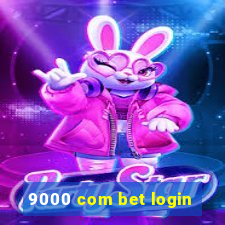 9000 com bet login